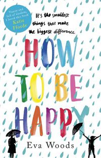 Cover image for How to be Happy: The unmissable, uplifting Kindle bestseller