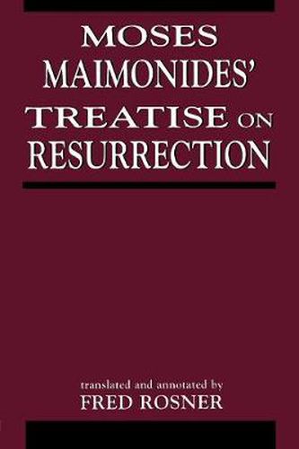 Cover image for Moses Maimonides' Treatise On Resurrection