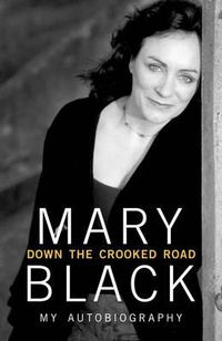 Cover image for Down the Crooked Road: My Autobiography