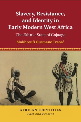 Cover image for Slavery, Resistance, and Identity in Early Modern West Africa