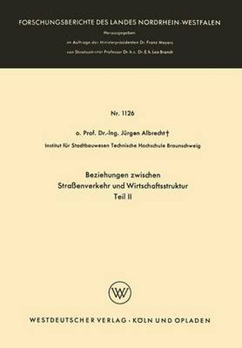 Beziehungen Zwischen Strassenverkehr Und Wirtschaftsstruktur: Teil II