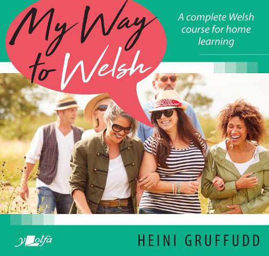 Cover image for My Way to Welsh: A complete Welsh course for home learning