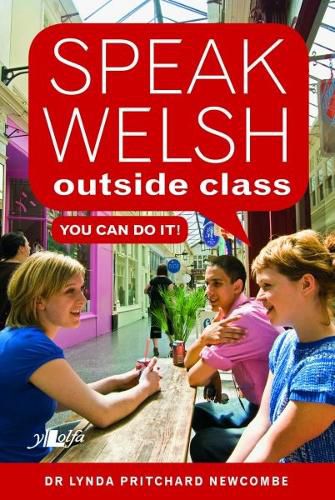 Cover image for Speak Welsh Outside Class - You Can Do It