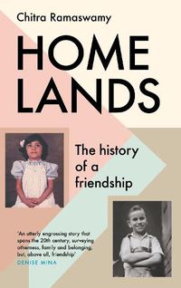 Cover image for Homelands: The History of a Friendship