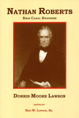 Cover image for Nathan Roberts: Erie Canal Engineer by Dorris Moore Lawson