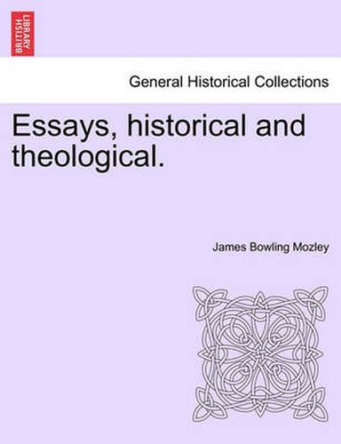 Cover image for Essays, Historical and Theological.