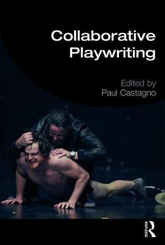 Cover image for Collaborative Playwriting: Polyvocal Approaches from the EU Collective Plays Project