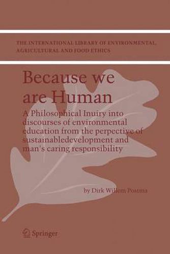 Cover image for Why care for Nature?: In search of an ethical framework for environmental responsibility and education