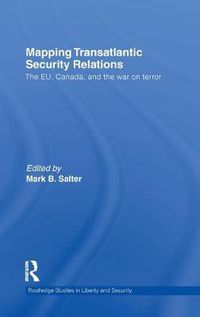 Cover image for Mapping Transatlantic Security Relations: The EU, Canada and the War on Terror