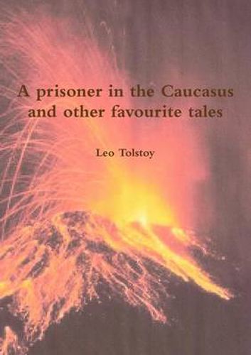 Cover image for A prisoner in the Caucasus and other favourite tales