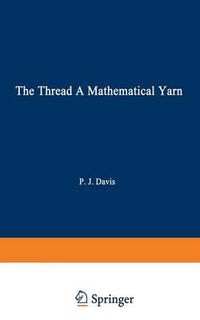 Cover image for The Thread: A Mathematical Yarn