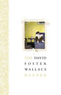 Cover image for The David Foster Wallace Reader