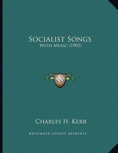 Cover image for Socialist Songs: With Music (1901)