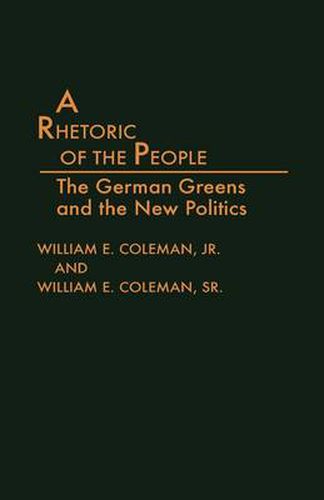 Cover image for A Rhetoric of the People: The German Greens and the New Politics