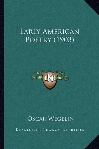 Cover image for Early American Poetry (1903)