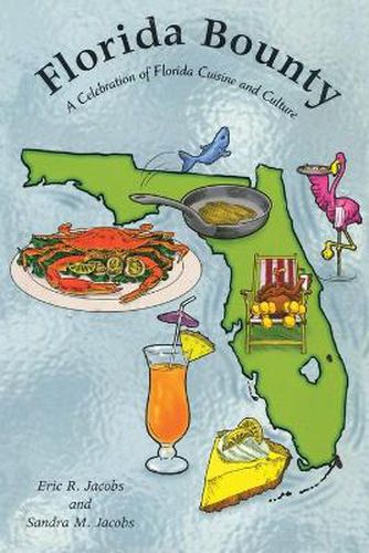 Cover image for Florida Bounty: A Celebration of Florida Cuisine and Culture