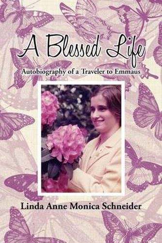 Cover image for A Blessed Life: Autobiography of a Traveler to Emmaus