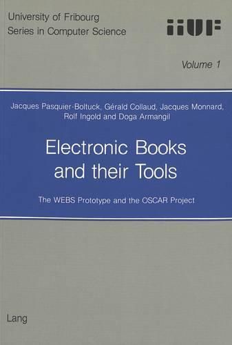 Cover image for Electronic Books and Their Tools: The WEBS Prototype and the OSCAR Project