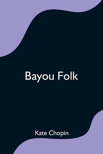 Cover image for Bayou Folk