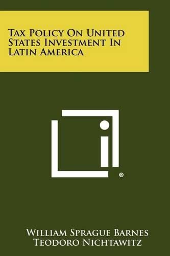 Cover image for Tax Policy on United States Investment in Latin America