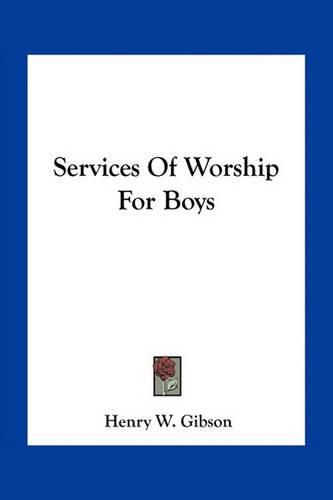 Services of Worship for Boys