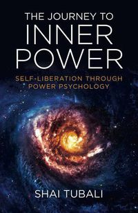 Cover image for Journey to Inner Power, The - Self-Liberation through Power Psychology