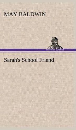 Cover image for Sarah's School Friend