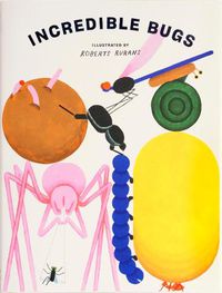 Cover image for INCREDIBLE BUGS