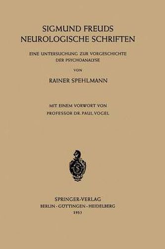 Cover image for Sigmund Freuds Neurologische Schriften: Eine Untersuchung Zur Vorgeschichte Der Psychoanalyse