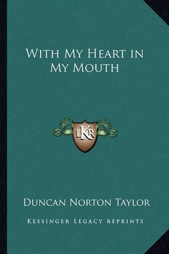 Cover image for With My Heart in My Mouth