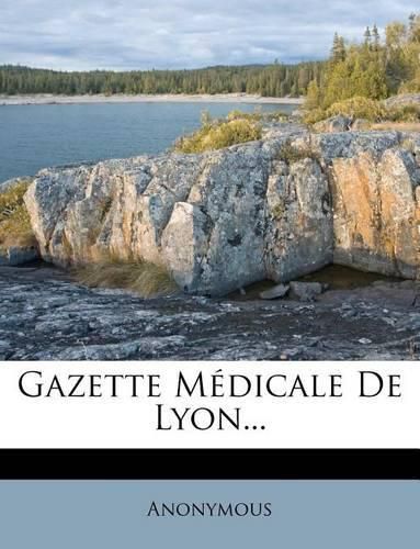 Cover image for Gazette M Dicale de Lyon...