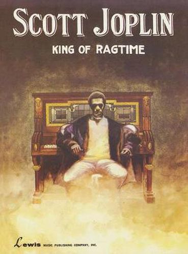 Cover image for Scott Joplin - King of Ragtime