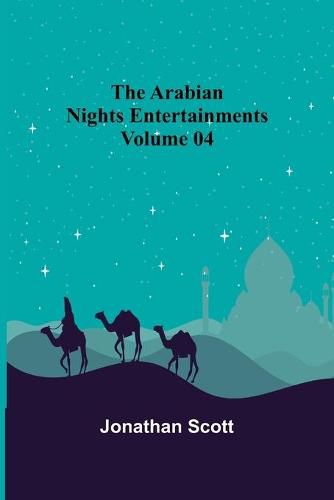 The Arabian Nights Entertainments - Volume 04