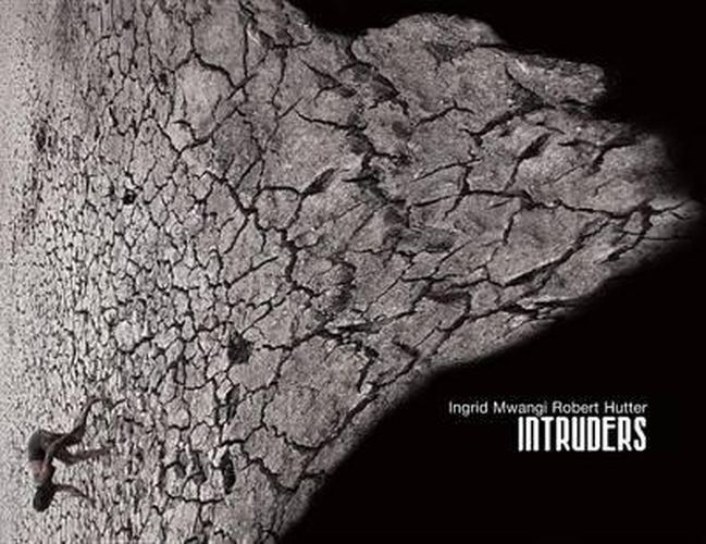 Cover image for Ingrid Mwangi & Robert Hutter: Intruders
