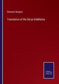 Cover image for Translation of the Surya-Siddhanta