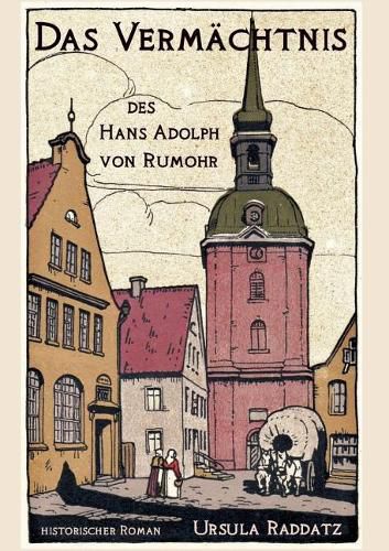 Cover image for Das Vermachtnis des Hans Adolph von Rumohr