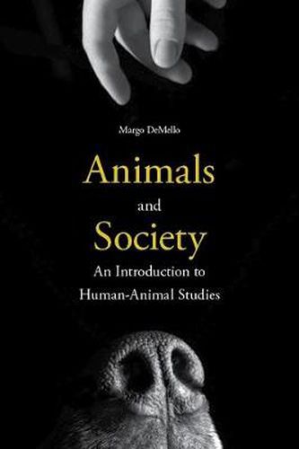 Cover image for Animals and Society: An Introduction to Human-Animal Studies