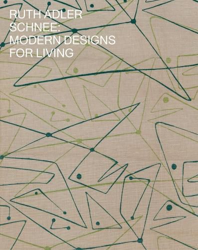 Cover image for Ruth Adler Schnee: Modern Designs for Living