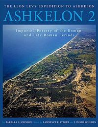 Cover image for Ashkelon 2: Imported Pottery of the Roman and Late Roman Periods