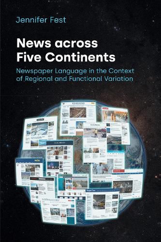 Cover image for News Across Five Continents: Newspaper Language in the Context of Regional and Functional Variation