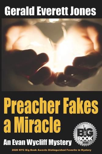 Preacher Fakes a Miracle: An Evan Wycliff Mystery