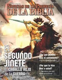 Cover image for Noticias de Profecia de la Biblia Abril-Junio 2021: El Segundo Jinete: El Caballo rojo de la Guerra