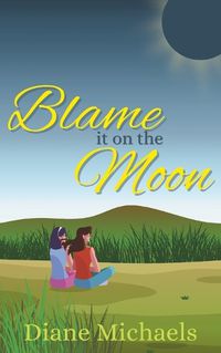 Cover image for Blame It on the Moon