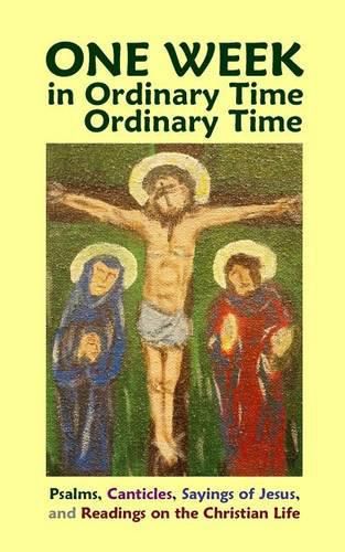 One Week in Ordinary Time