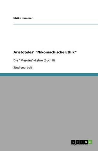 Cover image for Aristoteles' Nikomachische Ethik: Die Mesotes-Lehre (Buch II)