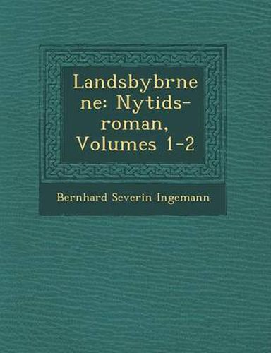 Cover image for Landsbyb Rnene: Nytids-Roman, Volumes 1-2