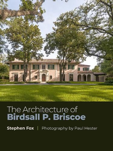 The Architecture of Birdsall P. Briscoe Volume 24