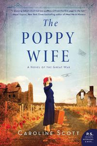 Cover image for The Poppy Wife: A Novel of the Great War