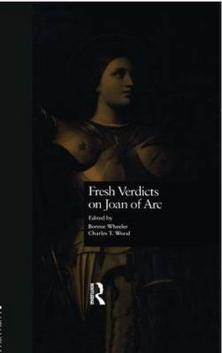 Fresh Verdicts on Joan of Arc