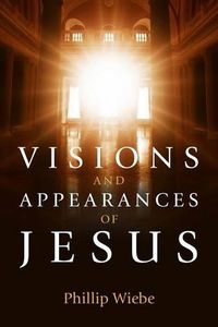 Cover image for Visions and Appearances of Jesus